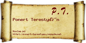 Ponert Terestyén névjegykártya
